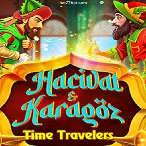 Exploring the Rich World of HacivatandKaragoz: A Journey Through Tradition and Gaming